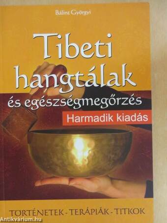 Tibeti hangtálak és egészségmegőrzés