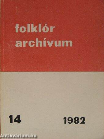 Folklór archívum 1982/14.