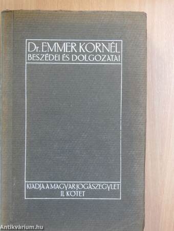 Dr. Emmer Kornél beszédei és dolgozatai II.