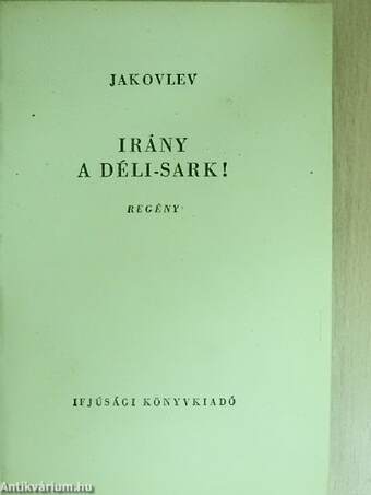 Irány a Déli-sark!