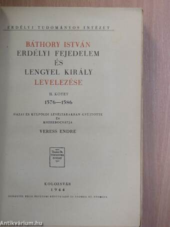 Báthory István erdélyi fejedelem és lengyel király levelezése II.