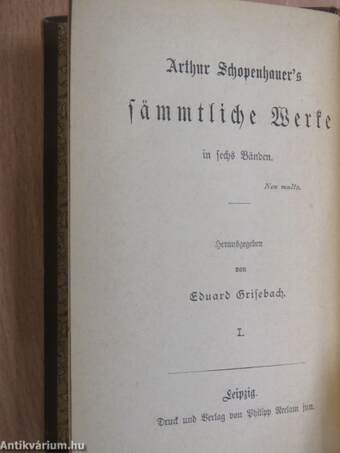 Arthur Schopenhauer's sämmtliche Werke 1-2., 4-6. (nem teljes sorozat) (gótbetűs)