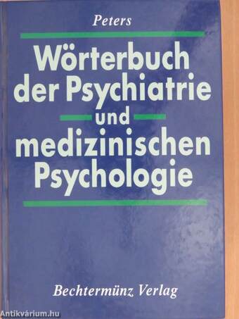 Wörterbuch der Psychiatrie und medizinischen Psychologie