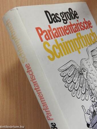 Das große Parlamentarische Schimpfbuch