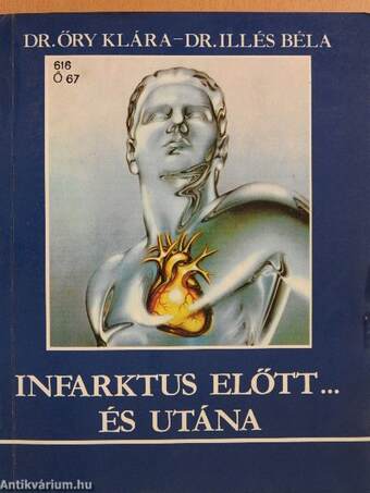 Infarktus előtt... és utána