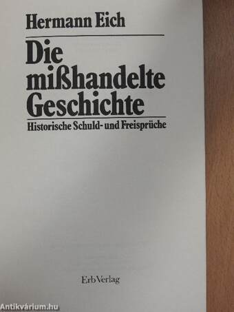 Die mißhandelte Geschichte