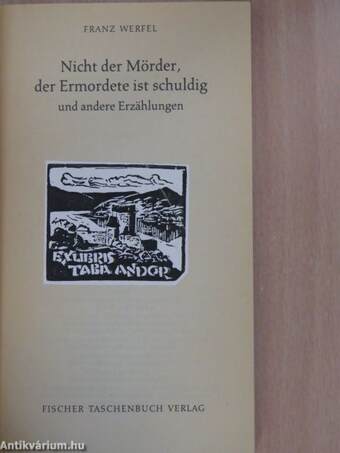 Nicht der Mörder, der Ermordete ist schuldig und andere Erzählungen