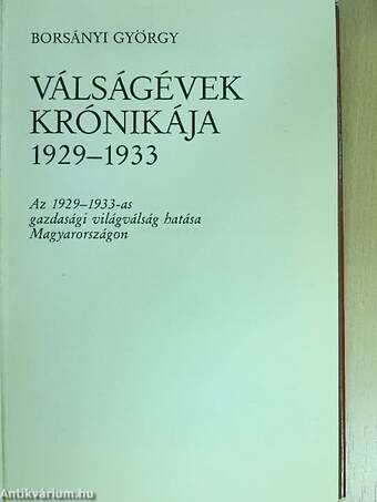 Válságévek krónikája 1929-1933