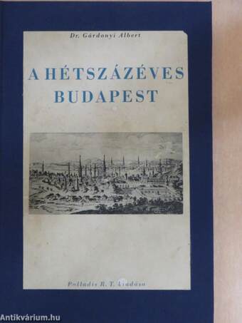 A hétszázéves Budapest