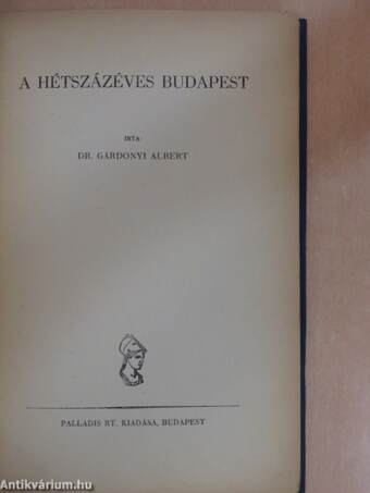 A hétszázéves Budapest