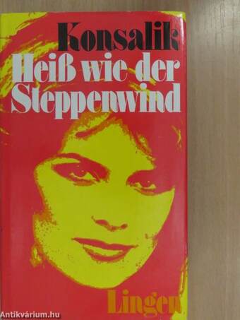 Heiß wie der Steppenwind