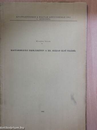 Magyarországi iskoláskönyv a XII. század első feléből