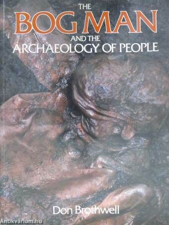 The bog man and the archaeology of people