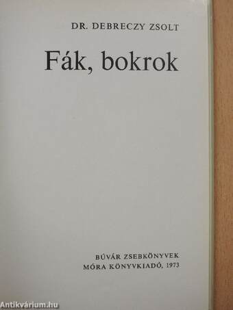 Fák, bokrok