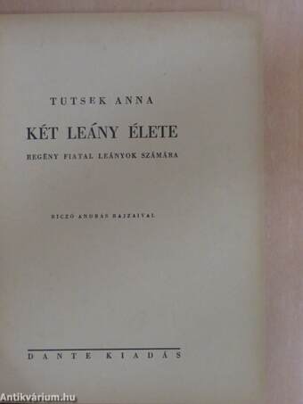 Két leány élete I-II.