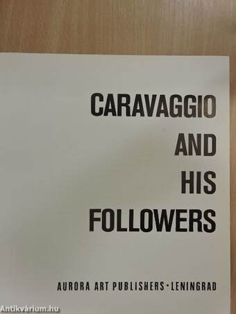 Caravaggio and His Followers