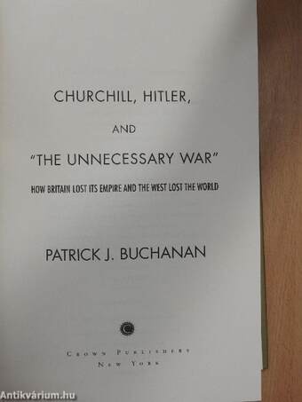 Churchill, Hitler, and "The Unnecessary War"