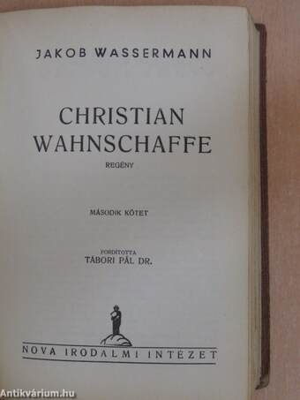 Christian Wahnschaffe I-II.