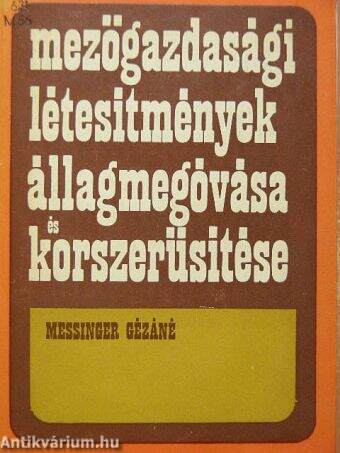 Mezőgazdasági létesítmények állagmegóvása és korszerűsítése