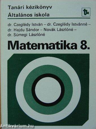 Kézikönyv a matematika 8. osztályos anyagának tanításához