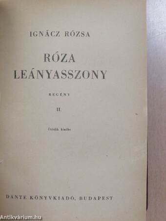 Róza leányasszony I-II.