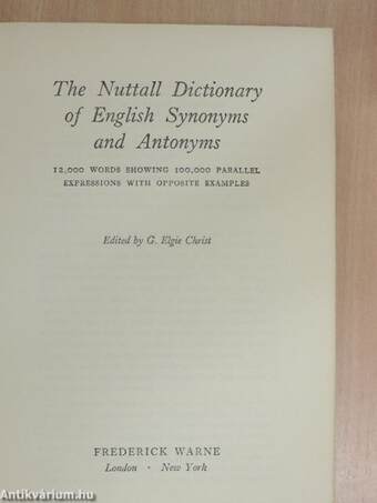 The Nuttall Dictionary of English Synonyms and Antonyms