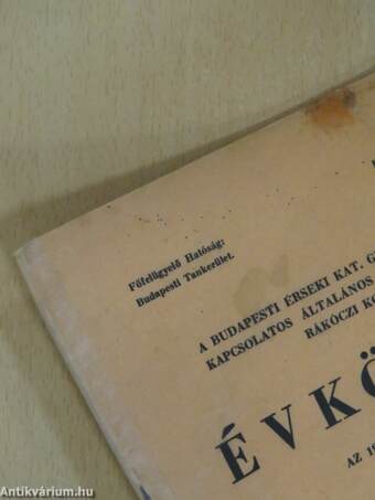 A budapesti Érseki Kat. Gimnázium és a vele kapcsolatos általános iskola, valamint a Rákóczi Kollégium évkönyve az 1946-47. iskolaévről