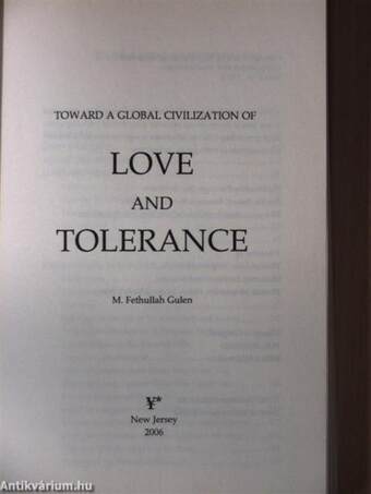 Toward a Global Civilization of Love and Tolerance