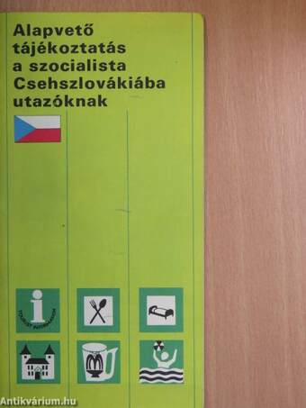 Alapvető tájékoztatás a szocialista Csehszlovákiába utazóknak