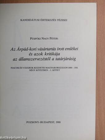 Az Árpád-kori vásártartás írott emlékei és azok kritikája az államszervezéstől a tatárjárásig