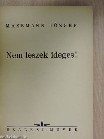 Nem leszek ideges!