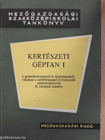 Kertészeti géptan I.