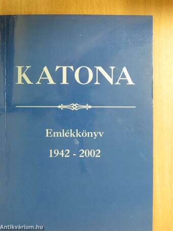 Katona Emlékkönyv 1942-2002