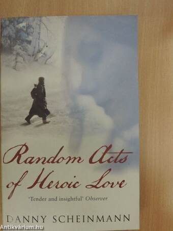 Random Acts of Heroic Love