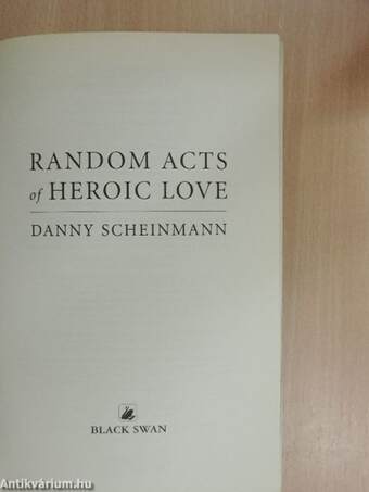 Random Acts of Heroic Love