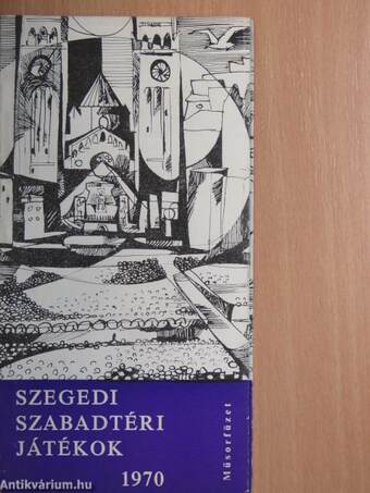 Szegedi Szabadtéri Játékok 1970.