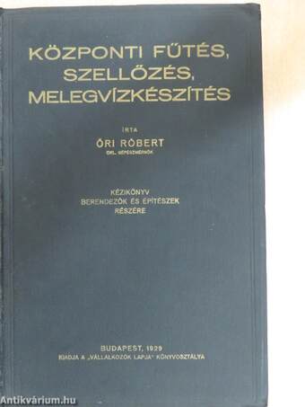 Központi fűtés, szellőzés, melegvízkészítés