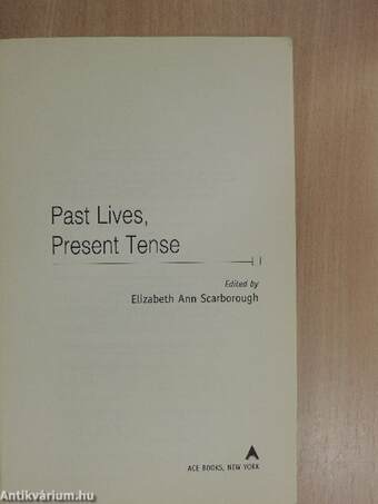 Past Lives, Present Tense