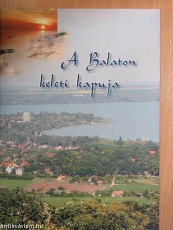 A Balaton keleti kapuja