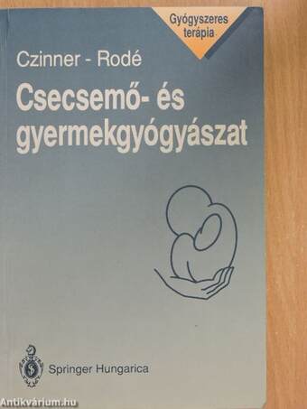 Csecsemő- és gyermekgyógyászat (dedikált példány)