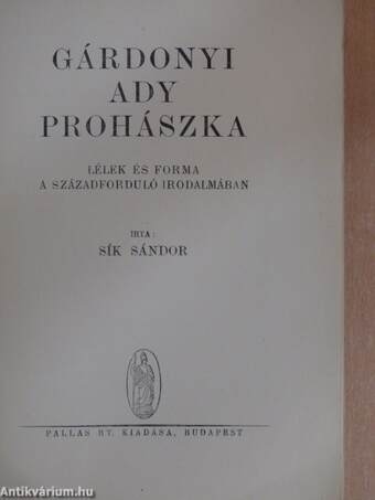 Gárdonyi/Ady/Prohászka