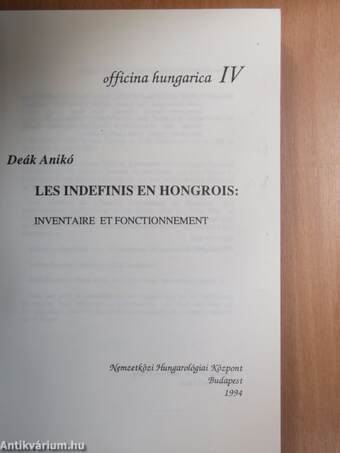 Les indefinis en Hongrois: Inventaire et fonctionnement