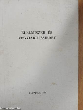 Élelmiszer- és vegyiáru ismeret