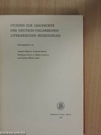 Studien zur Geschichte der deutsch-ungarischen literarischen Beziehungen