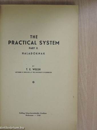 The practical system II.