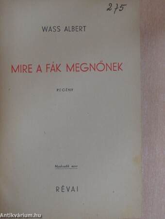 Mire a fák megnőnek I-II.