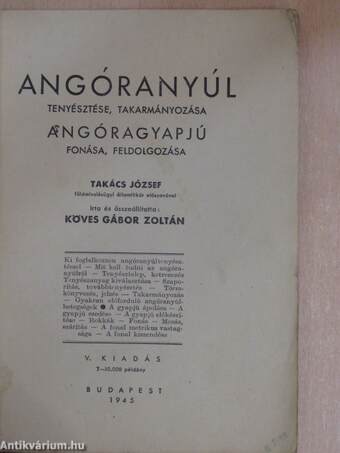 Angóranyúl tenyésztése, takarmányozása/Angóragyapjú fonása, feldolgozása