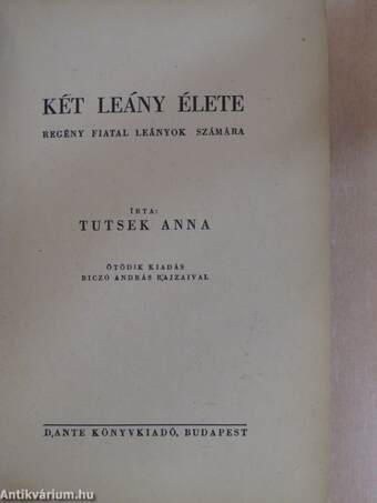 Két leány élete I-II.