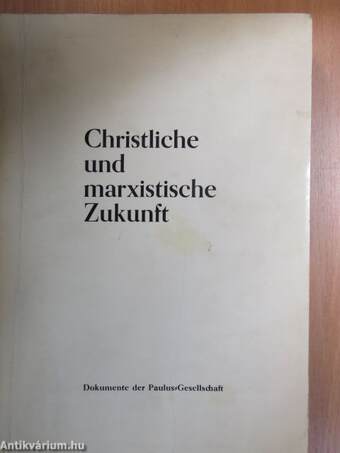 Christliche und marxistische Zukunft II.