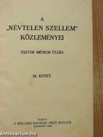 A "Névtelen Szellem" közleményei I-III.